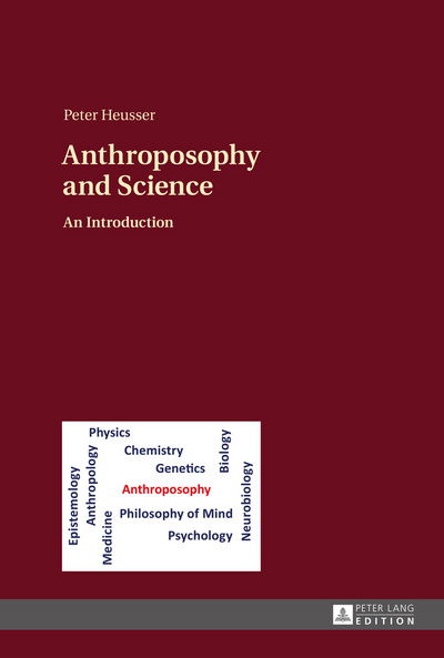 Cover for Peter Heusser · Anthroposophy and Science: An Introduction (Hardcover Book) [New edition] (2016)