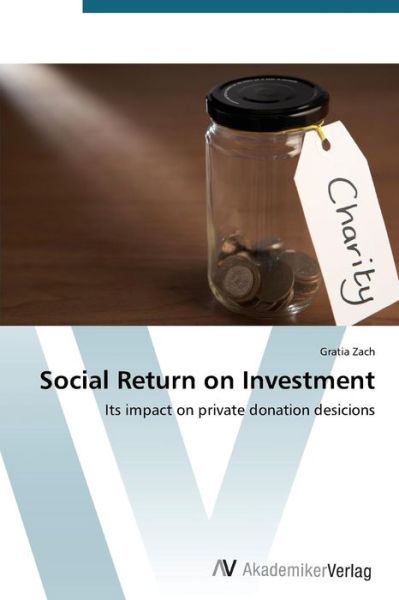 Cover for Zach Gratia · Social Return on Investment (Paperback Book) (2014)