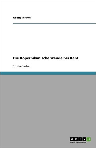 Cover for Thieme · Die Kopernikanische Wende bei Ka (Book) (2010)