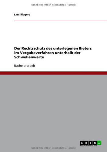 Cover for Siegert · Der Rechtsschutz des unterlegen (Book) [German edition] (2010)