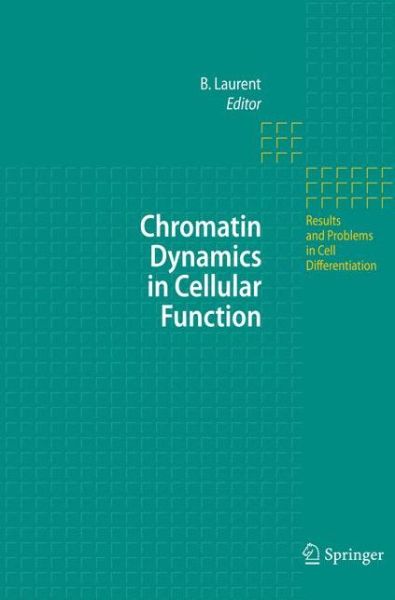 Cover for Brehon Laurent · Chromatin Dynamics in Cellular Function - Results and Problems in Cell Differentiation (Pocketbok) (2014)