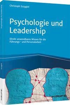 Cover for Sczygiel · Psychologie und Leadership (Bog)