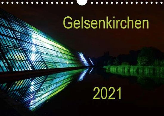Gelsenkirchen 2021 (Wandkalender 2 - Grau - Books -  - 9783671537242 - 