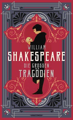 Cover for William Shakespeare · William Shakespeare, Die großen Tragödien (Book) (2024)