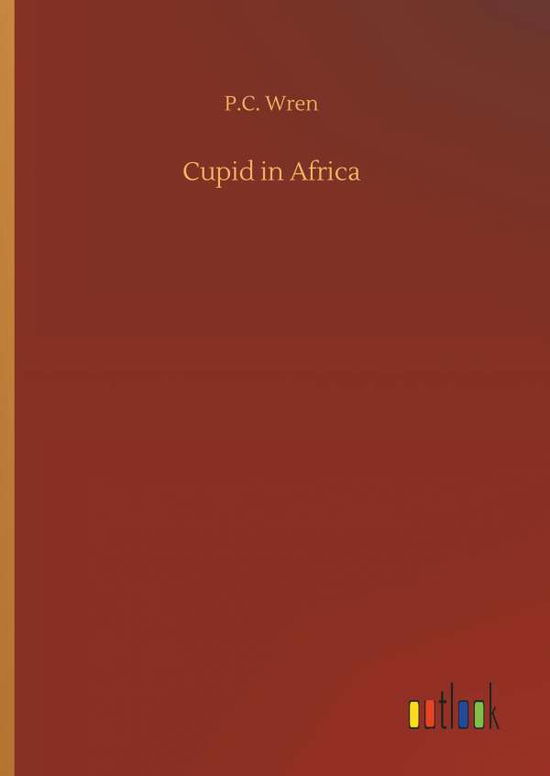 Cover for Wren · Cupid in Africa (Book) (2018)