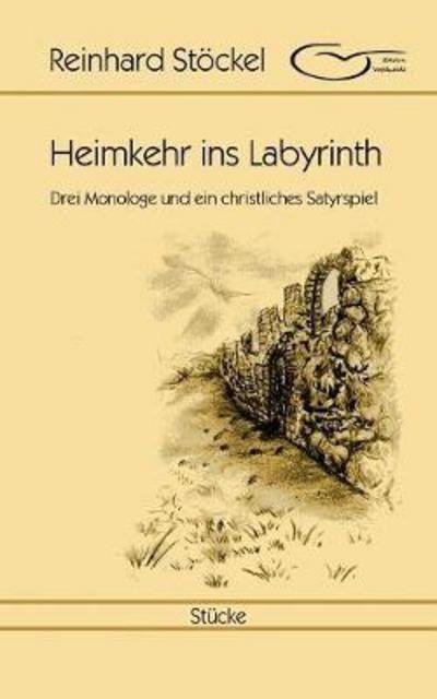 Cover for Stöckel · Heimkehr ins Labyrinth (Book) (2017)