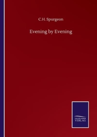 Cover for Charles Haddon Spurgeon · Evening by Evening (Taschenbuch) (2020)