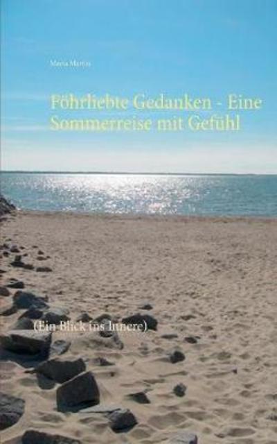 Föhrliebte Gedanken - Eine Somme - Martin - Kirjat -  - 9783752803242 - maanantai 11. kesäkuuta 2018