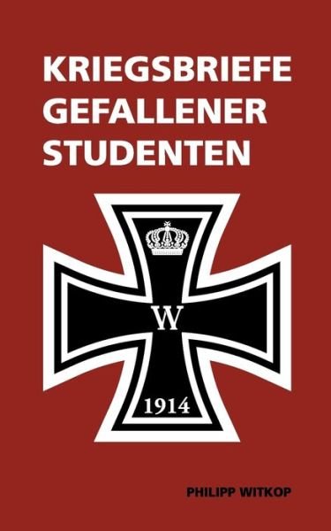 Cover for Philipp Witkop · Kriegsbriefe gefallener Studenten (Paperback Book) (2018)