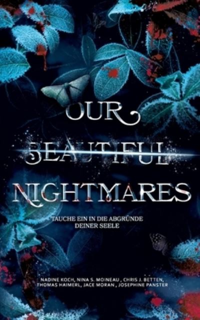 Nadine Koch · Our Beautiful Nightmares (Book) (2024)