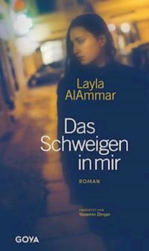 Cover for Layla AlAmmar · Das Schweigen in mir (Buch) (2023)