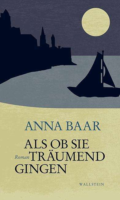 Cover for Baar · Als ob sie träumend gingen (Book)