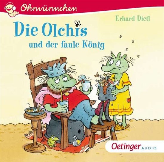 Die Olchis Und Der Faule König - Erhard Dietl - Music - OETINGER A - 9783837311242 - July 22, 2019