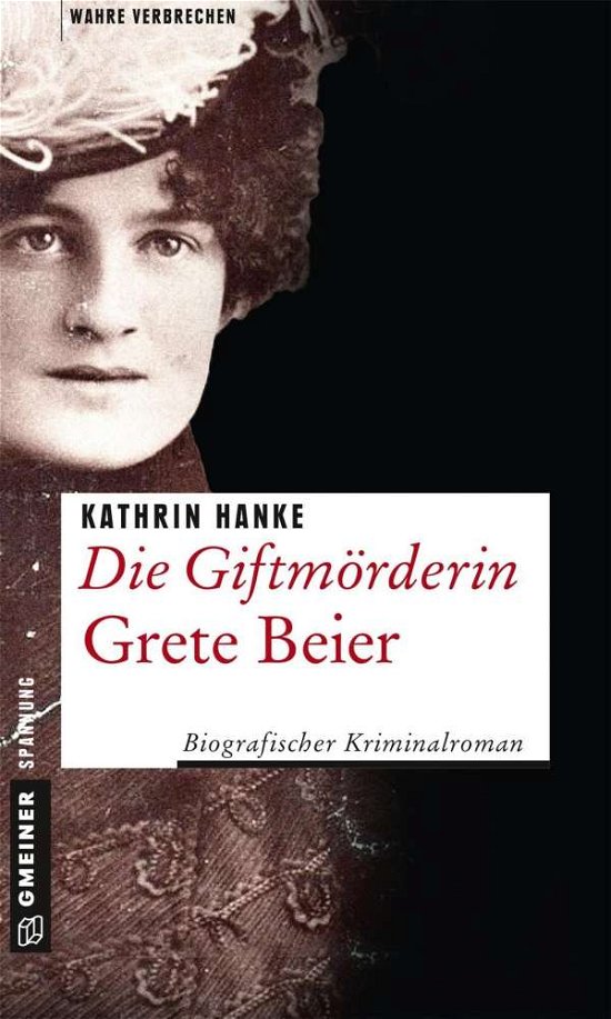Cover for Hanke · Die Giftmörderin Grete Beier (Book)
