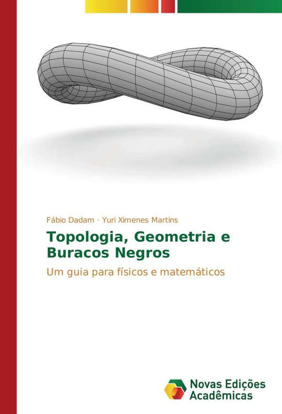 Cover for Dadam · Topologia, Geometria e Buracos Ne (Bok)