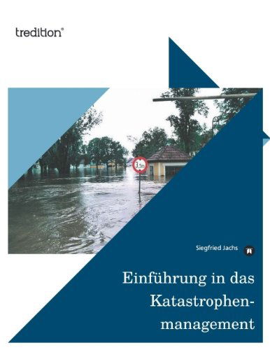 Cover for Siegfried Jachs · Einfuhrung in Das Katastrophenmanagement (Paperback Book) [German edition] (2011)