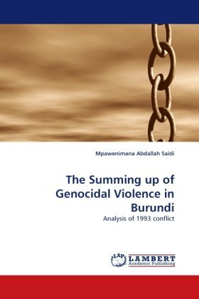 Cover for Mpawenimana Abdallah Saidi · The Summing Up of Genocidal Violence in Burundi: Analysis of 1993 Conflict (Pocketbok) (2010)