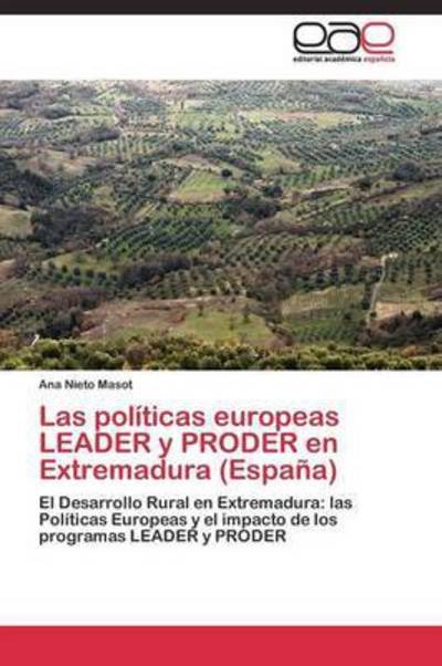 Cover for Nieto Masot Ana · Las Politicas Europeas Leader Y Proder en Extremadura (Espana) (Paperback Book) (2011)