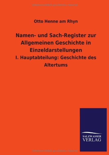 Cover for Otto Henne Am Rhyn · Namen- Und Sach-register Zur Allgemeinen Geschichte in Einzeldarstellungen (Paperback Book) [German edition] (2013)