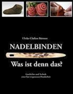 Cover for Claßen-Büttner · Nadelbinden - Was ist de (Bog)