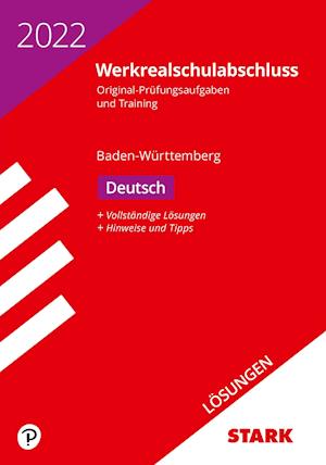 STARK Lösungen zu Original-Prüfungen und Training Werkrealschule 2022 - Deutsch 10. Klasse - BaWü - Stark Verlag GmbH - Books - Stark Verlag GmbH - 9783849051242 - November 24, 2021