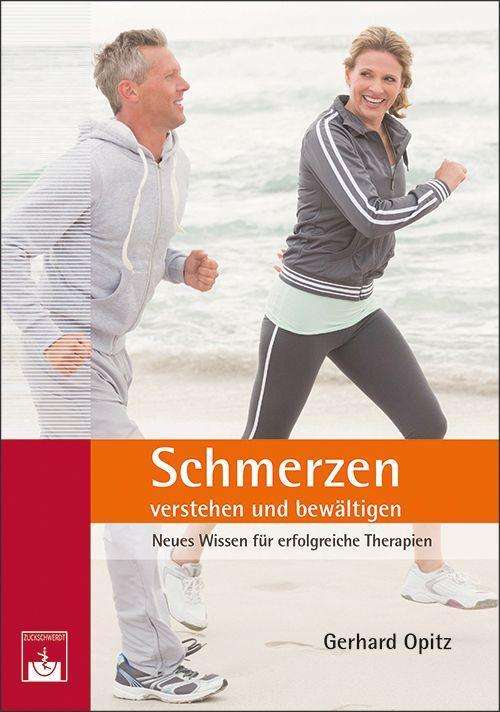 Schmerzen verstehen und bewältige - Opitz - Books -  - 9783863712242 - 