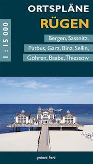 Ortspläne Rügen 1:15 000 - Verlag grünes Herz - Kirjat - Verlag grünes Herz - 9783866360242 - torstai 30. heinäkuuta 2020