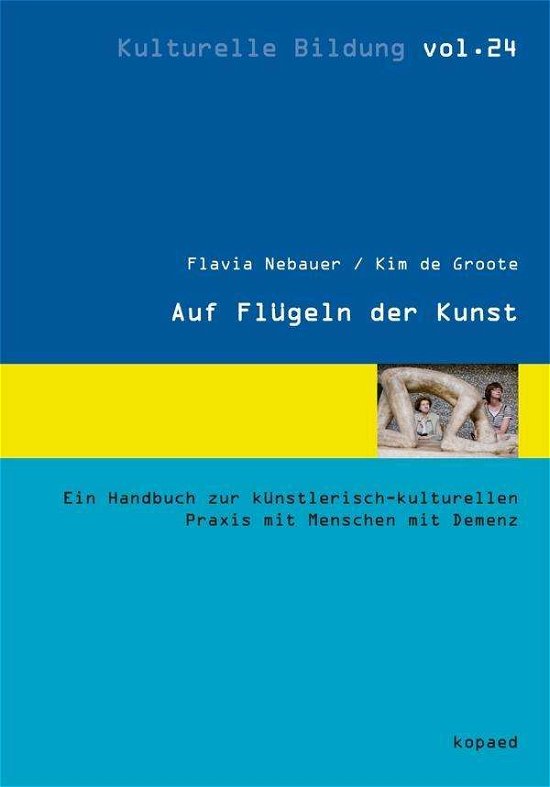 Cover for Nebauer · Auf Flügeln der Kunst (Book)
