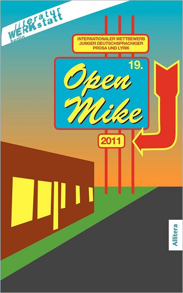 19. open mike - Literaturwerkstatt Berlin E V - Books - Ciando - 9783869062242 - October 19, 2011