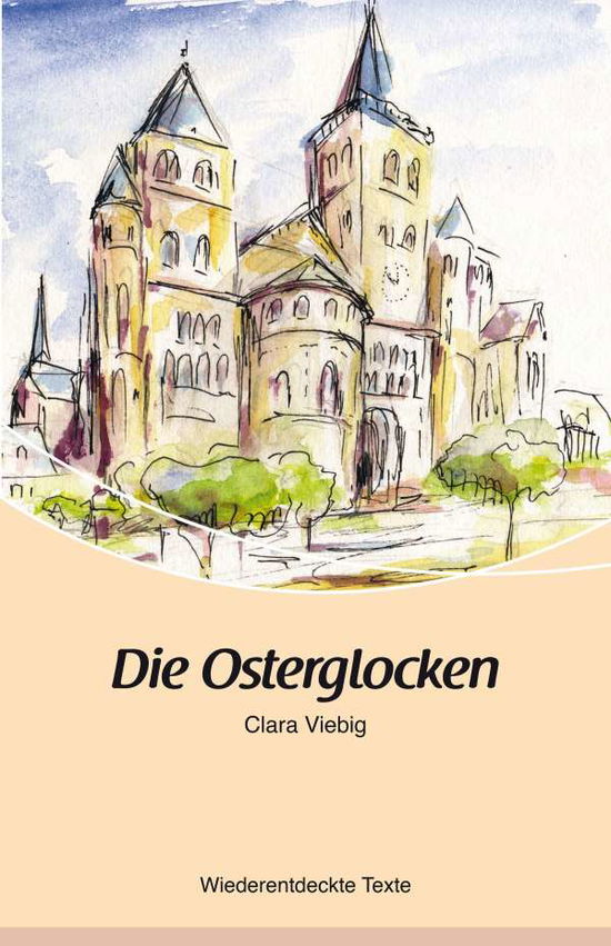 Cover for Viebig · Die Osterglocken (Bok)