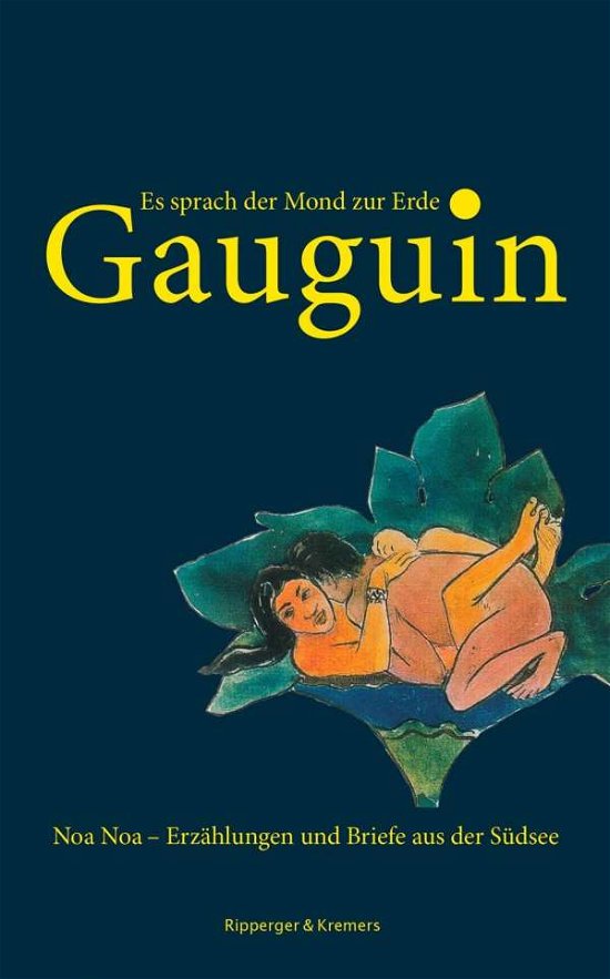 Cover for Gauguin · Es sprach der Mond zur Erde (Bog)