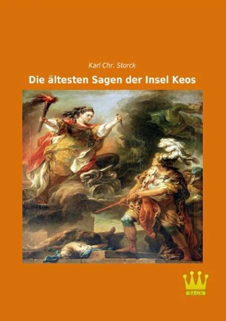 Cover for Storck · Die ältesten Sagen d.Insel Keos (Buch)