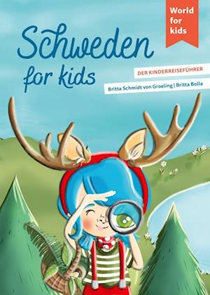 Cover for Britta Schmidt von Groeling · Schweden for kids (Book) (2023)