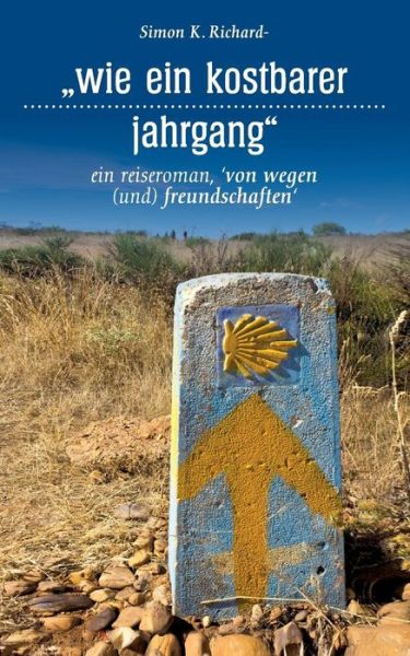 Cover for Simon K. Richardson · Wie Ein Kostbarer Jahrgang (Paperback Book) [German edition] (2014)