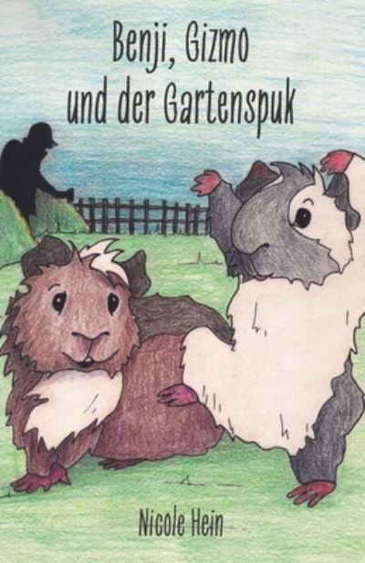 Cover for Nicole Hein · Benji, Gizmo und der Gartenspuk (Paperback Book) (2022)