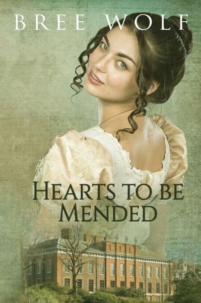 Cover for Bree Wolf · Hearts to Be Mended: A Regency Romance - Forbidden Love Novella (Paperback Book) (2018)