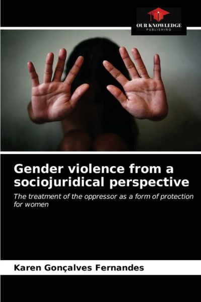 Cover for Karen Goncalves Fernandes · Gender violence from a sociojuridical perspective (Paperback Book) (2021)