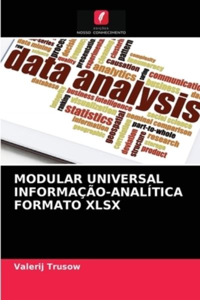 Cover for Valerij Trusow · Modular Universal Informacao-Analitica Formato Xlsx (Paperback Book) (2021)