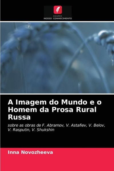 Cover for Inna Novozheeva · A Imagem do Mundo e o Homem da Prosa Rural Russa (Paperback Book) (2021)