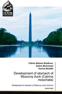 Development of stomach of Muscovy duck - Fatma Abbass Madkour - Books - Noor Publishing - 9786203858242 - January 20, 2022