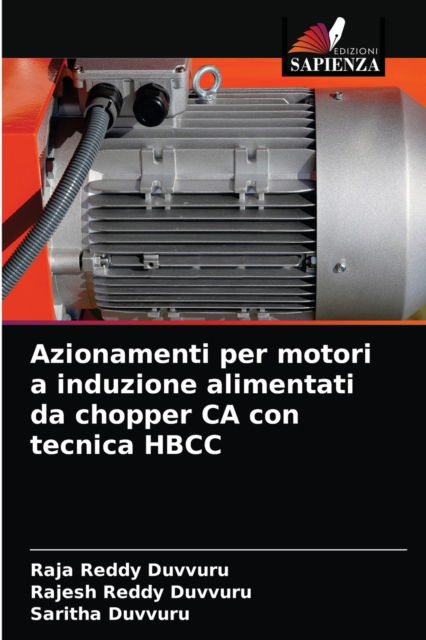 Cover for Raja Reddy Duvvuru · Azionamenti per motori a induzione alimentati da chopper CA con tecnica HBCC (Paperback Book) (2021)