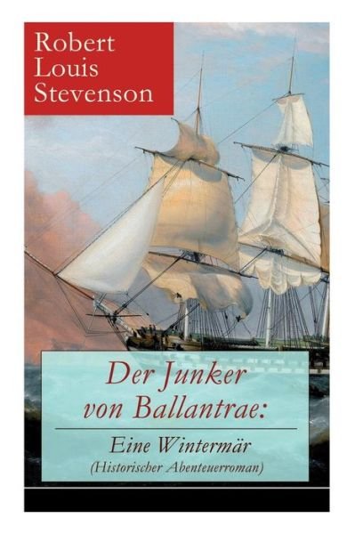 Cover for Robert Louis Stevenson · Der Junker von Ballantrae (Paperback Book) (2017)