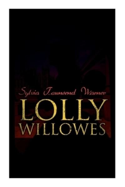 Cover for Sylvia Townsend Warner · Lolly Willowes (Paperback Book) (2022)