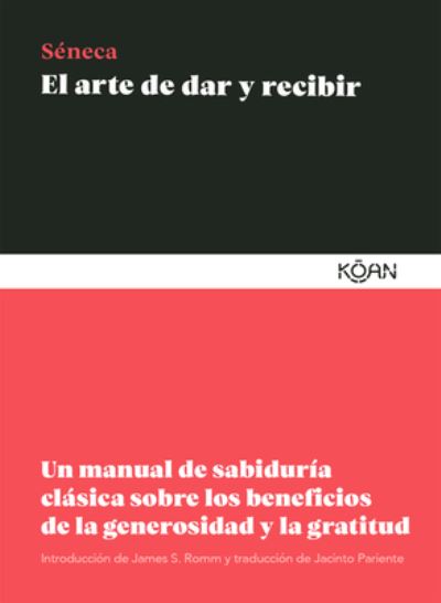 Cover for Séneca · El Arte de Dar Y Recibir (Paperback Book) (2021)