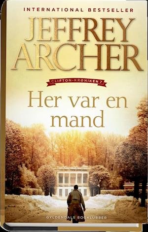 Cover for Jeffrey Archer · Jeffrey Archer familiekrønike: Her var en mand (Bound Book) [1er édition] (2019)