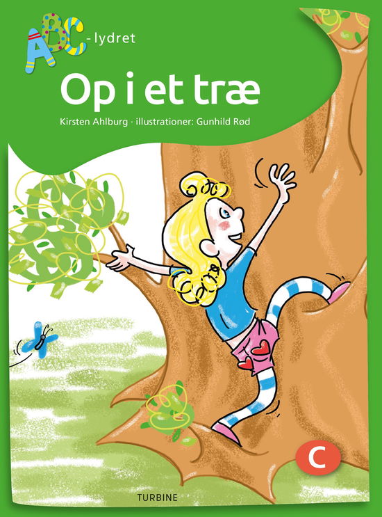 ABC-lydret: Op i et træ - Kirsten Ahlburg - Livros - Turbine - 9788740621242 - 7 de novembro de 2018