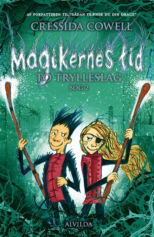 Cover for Cressida Cowell · Magikernes tid: Magikernes tid 2: To trylleslag (Inbunden Bok) [1:a utgåva] (2020)