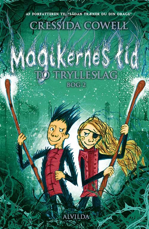 Cover for Cressida Cowell · Magikernes tid: Magikernes tid 2: To trylleslag (Gebundesens Buch) [1. Ausgabe] (2020)