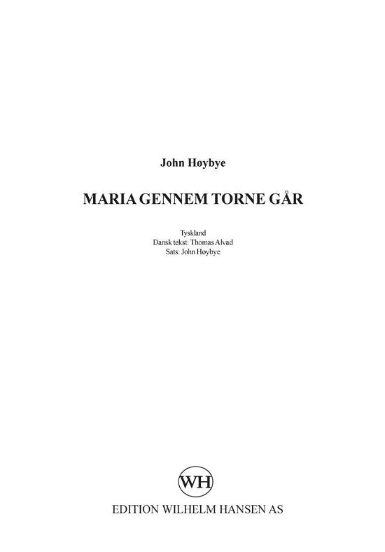 Maria gennem torne går - John Høybye - Libros - Edition Wilhelm Hansen - 9788759883242 - 3 de enero de 2001