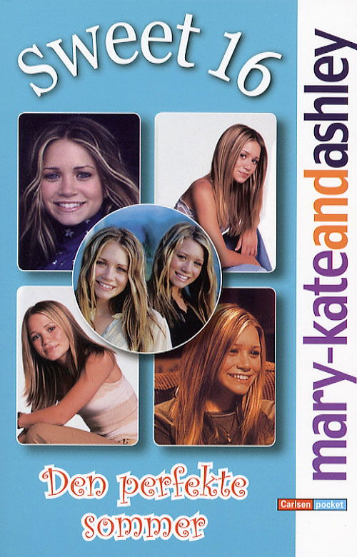 Mary-Kate and Ashley. Carlsen pocket. Sweet 16., 3: Den perfekte sommer - Emma Harrison - Books - Carlsen - 9788762654242 - July 7, 2006